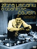 Zítra vstanu a opařím se čajem (DVD) BAZAR