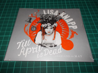 Lisa Knapp - Till April Is Dead - A Garland Of May (CD) Digipack