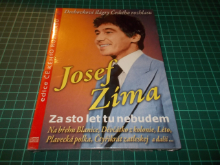 Dechovkové šlágry Českého rozhlasu - Josef Zíma - Za sto let tu nebudem (CD) Digipack