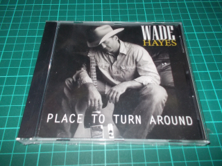 Wade Hayes - Place To Turn Around (CD)