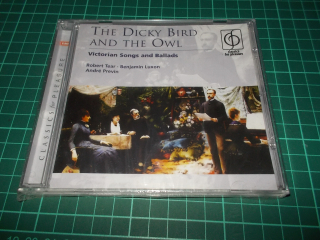 Robert Tear, André Previn, Benjamin Luxon - The Dicky Bird And The Owl (Victorian Songs And Ballads) (CD)