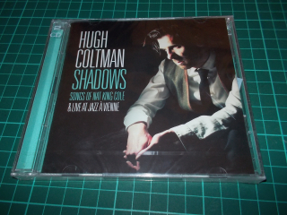Hugh Coltman - Shadows Songs Of Nat King Cole & Live At Jazz A Vienne (2CD)