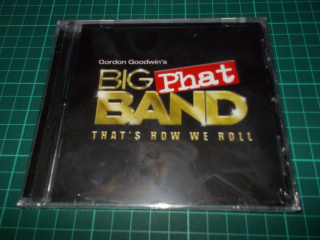 Gordon Goodwin's Big Phat Band - That's How We Roll (CD)