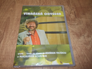 VINAŘSKÁ ODYSSEA - ANEB... CESTA ZA VÍNEM SE ZDEŇKEM TROŠKOU A MIROSLAVEM KOVÁCSEM (DVD)