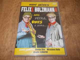 Nové scénky Felixe Holzmanna - ANEB VČERA, DENS A ZÍTRA (DVD)