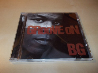 B.G. - Get the Groove on (CD) BAZAR ROZBALENO 