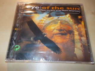 Eye Of The Sun - The Heart And Soul Of The Native Americans (CD)